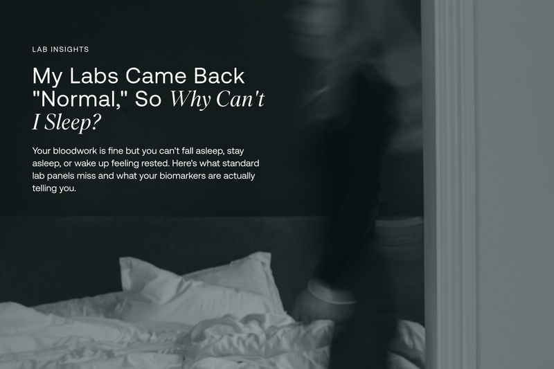 My Labs Came Back Normal, So Why Can't I Sleep?